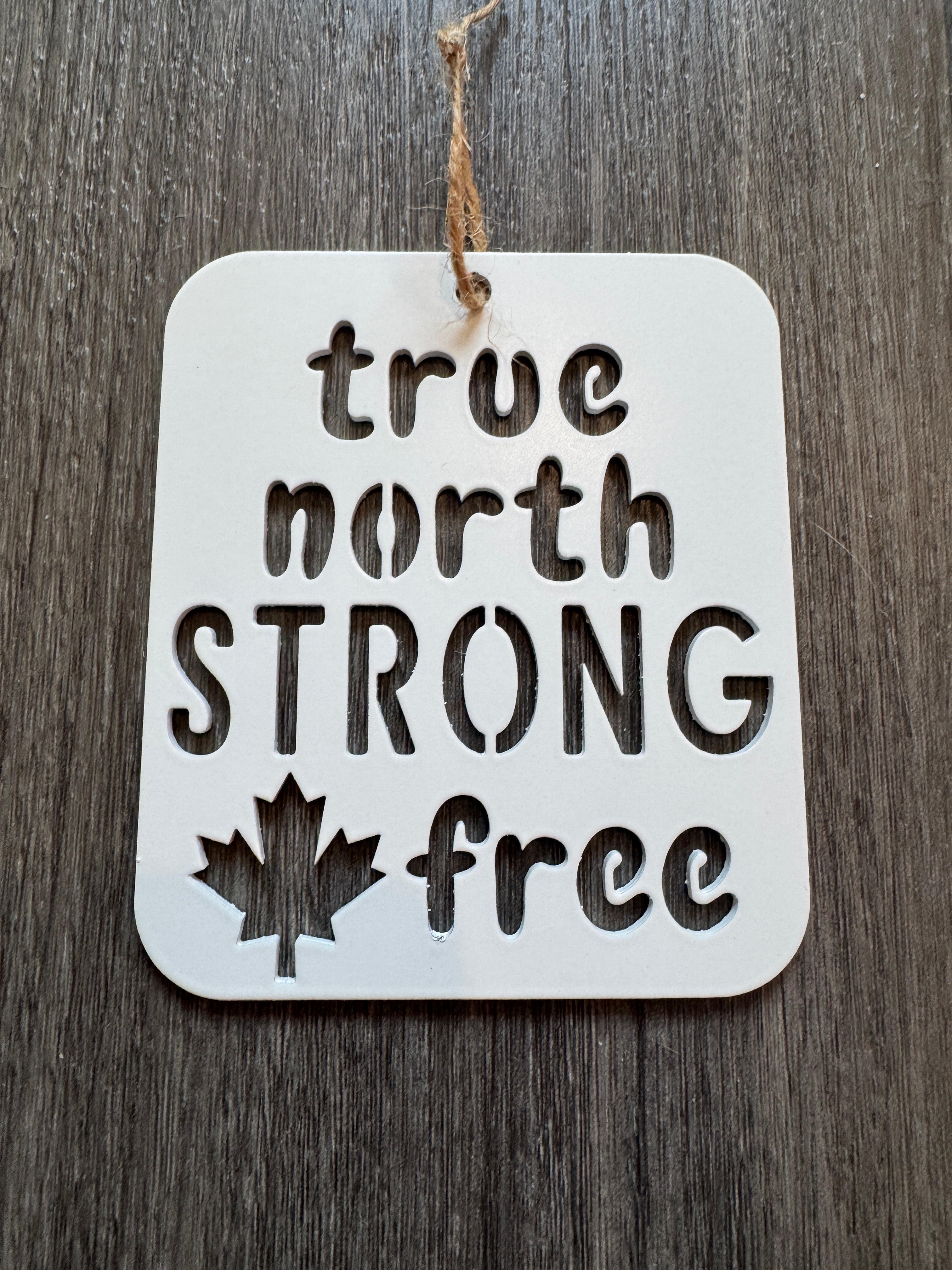 True North Strong Canadiana Ornament