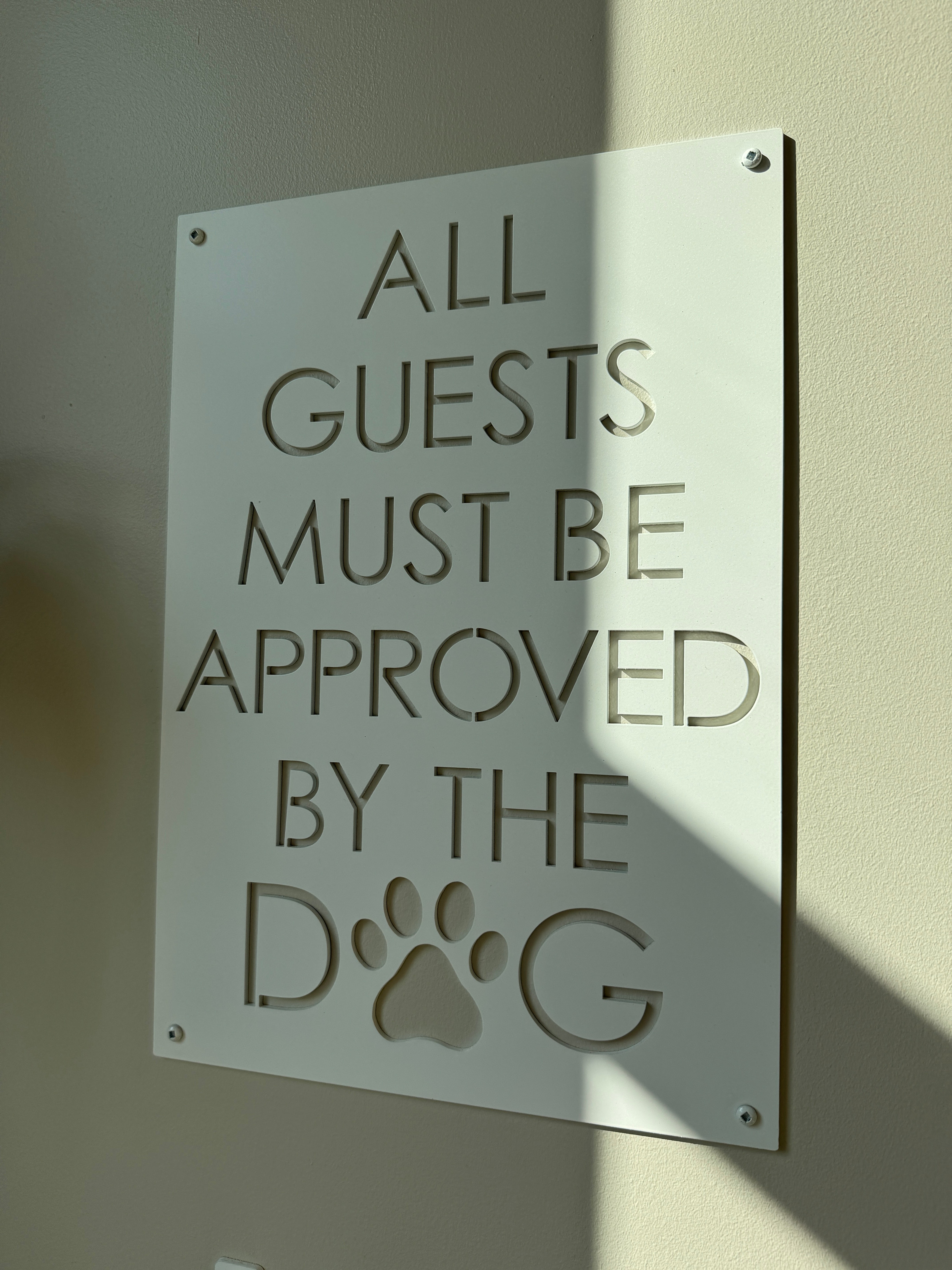 All Guests Must be Approved by the Dog