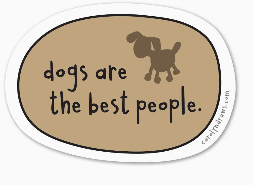 Dogs Are The Best People Vinyl Sticker
