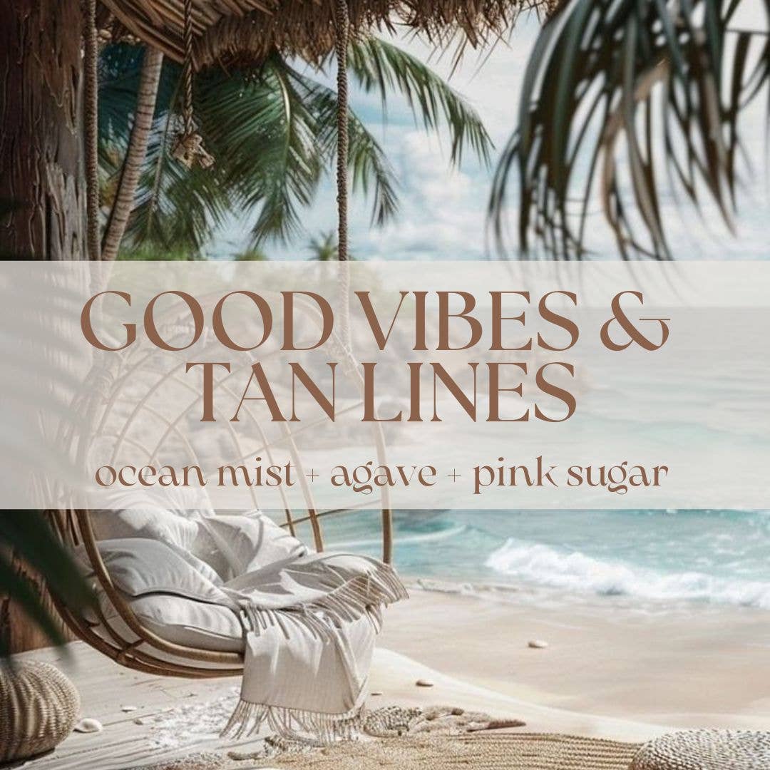 GOOD VIBES & TAN LINES CANDLE | SUMMER COLLECTION