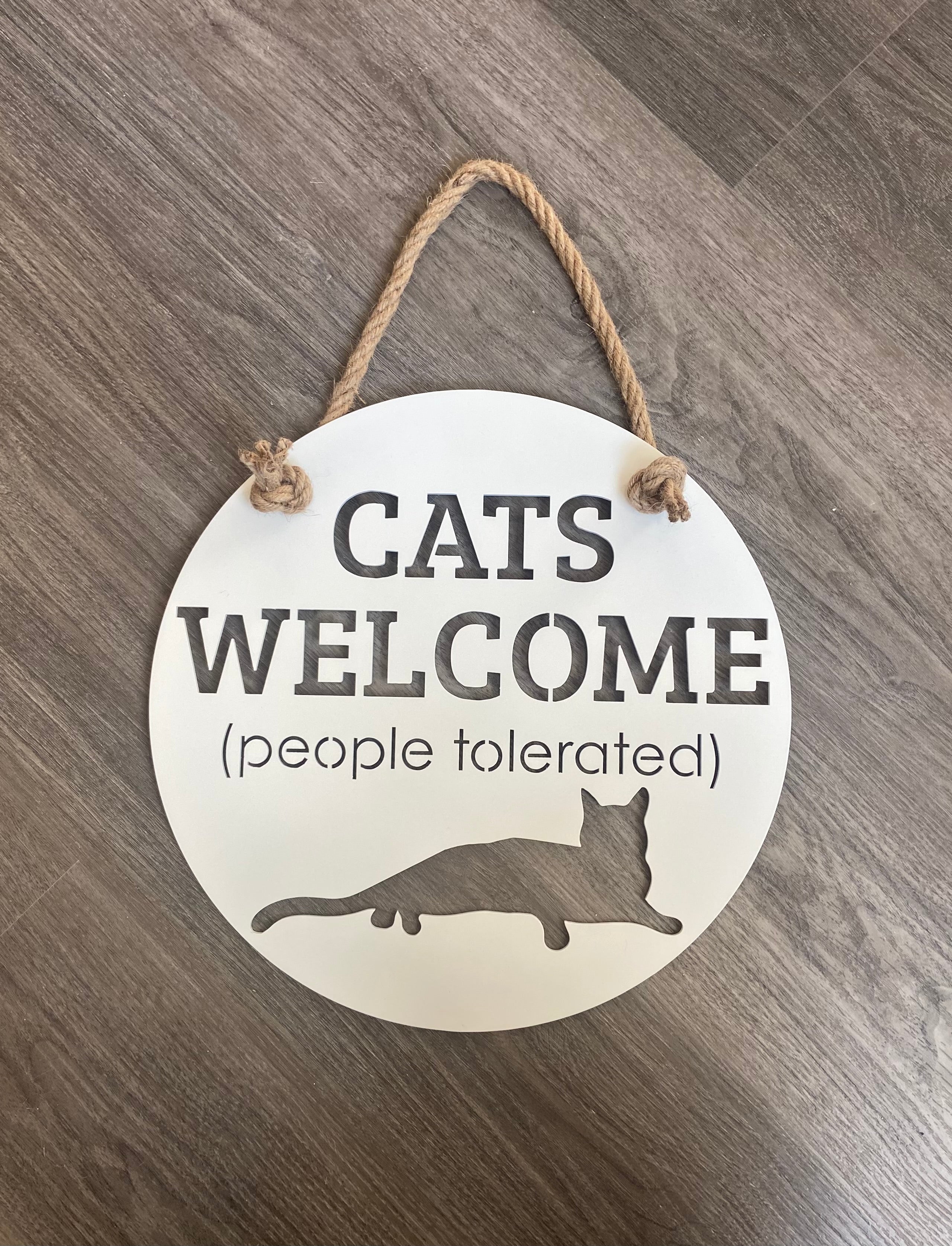 Cats Welcome (People Tolerated) Plaque - IRONIK Original