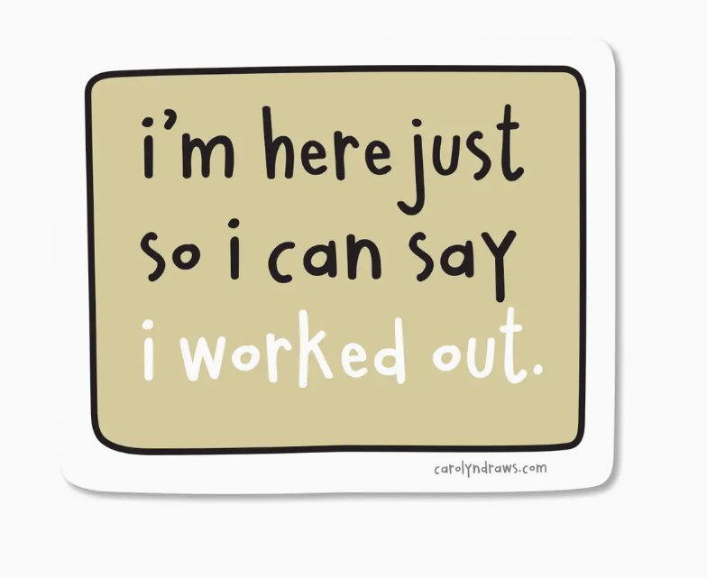 I Worked Out Vinyl Sticker