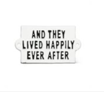 And They Lived Happily Ever After Sign