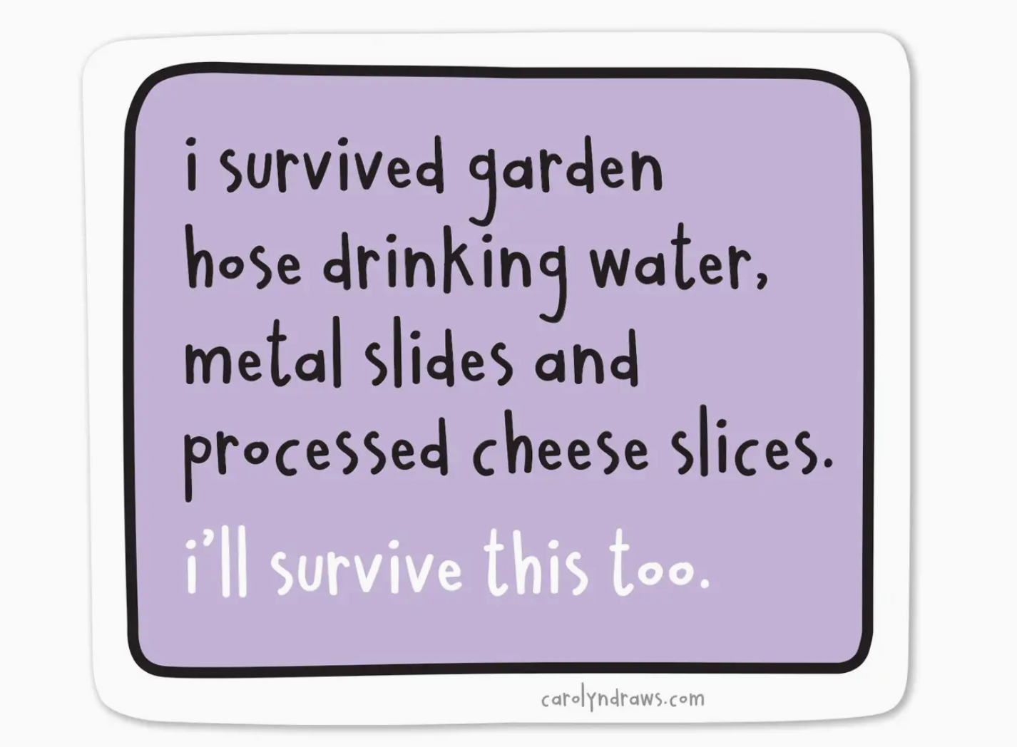 I'll Survive This Genx Vinyl Sticker